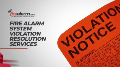 Fire Alarm System Violation Resolution Services