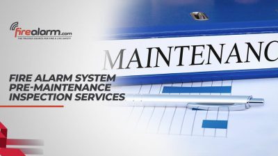 Fire Alarm System Pre-Maintenance Inspection Services