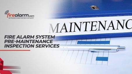 Fire Alarm System Pre-Maintenance Inspection Services